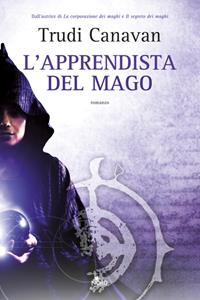 L'apprendista del mago - Trudi Canavan - Libro Nord 2010, Narrativa Nord | Libraccio.it