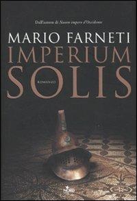 Imperium solis - Mario Farneti - Libro Nord 2009, Narrativa Nord | Libraccio.it