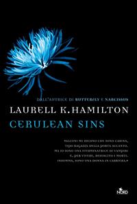 Cerulean sins - Laurell K. Hamilton - Libro Nord 2010, Narrativa Nord | Libraccio.it