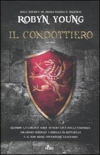 Il condottiero - Robyn Young - Libro Nord 2012, Narrativa Nord | Libraccio.it