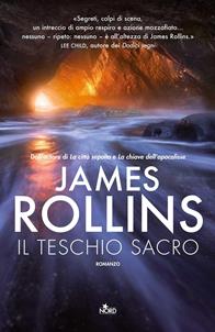 Il teschio sacro - James Rollins - Libro Nord 2011, Narrativa Nord | Libraccio.it