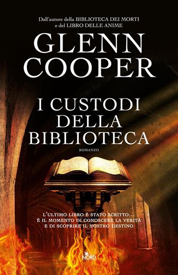 I custodi della biblioteca - Glenn Cooper - Libro Nord 2012, Narrativa Nord | Libraccio.it
