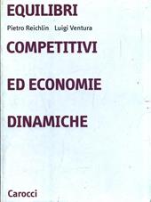 Equilibri competitivi ed economie dinamiche