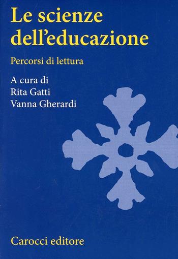 Le scienze dell'educazione. Percorsi di lettura  - Libro Carocci 1995, Università | Libraccio.it
