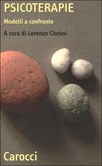 Psicoterapie. Modelli a confronto  - Libro Carocci 2001, Quality paperbacks | Libraccio.it