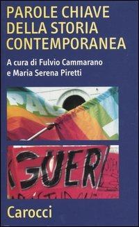 Parole chiave della storia contemporanea  - Libro Carocci 2004, Quality paperbacks | Libraccio.it