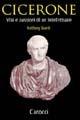 Cicerone. Vita e passioni di un intellettuale - Anthony Everitt - Libro Carocci 2005, Quality paperbacks | Libraccio.it