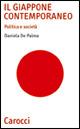 Il Giappone contemporaneo - Daniela De Palma - Libro Carocci 2008, Quality paperbacks | Libraccio.it