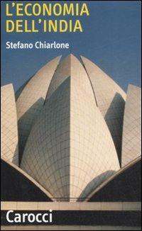 L' economia dell'India - Stefano Chiarlone - Libro Carocci 2008, Quality paperbacks | Libraccio.it