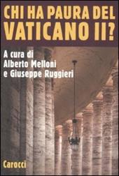 Chi ha paura del Vaticano II?