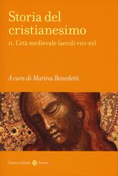 Storia del cristianesimo. Vol. 2: L' età medievale (secoli VIII-XV)