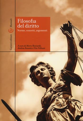 Filosofia del diritto. Norme, concetti, argomenti  - Libro Carocci 2015, Manuali universitari | Libraccio.it