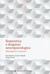 Semeiotica e diagnosi neuropsicologica. Metodologia per la valutazione