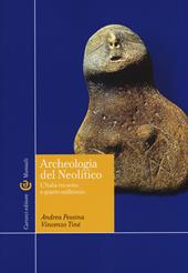 Archeologia del Neolitico. L'Italia tra il VI e il IV millennio a. C