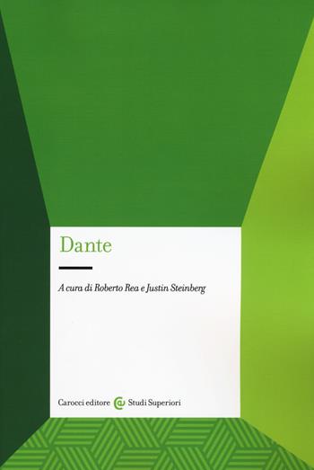 Dante - Justin Steinberg - Libro Carocci 2020, Studi superiori | Libraccio.it