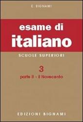 Esame di italiano. Vol. 3/2: Il Novecento