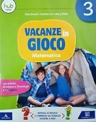 Vacanze in gioco. Matematica. Vol. 3 - Silva Dondi, Cristina Izzi - Libro Carlo Signorelli Editore 2017 | Libraccio.it