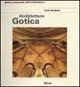 Architettura gotica - Louis Grodecki - Libro Mondadori Electa 1989, Storia dell'architettura | Libraccio.it
