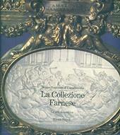 Museo nazionale di Capodimonte. La collezione Farnese. Vol. 3: Le arti decorative.