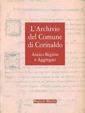 Archivio storico di Corinaldo. Inventario. Ediz. illustrata