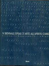 Quinta Biennale SPSAS d'arte all'aperto (Cureglia, 12 settembre-1 novembre 1999)