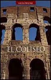El Coliseo. Ediz. illustrata