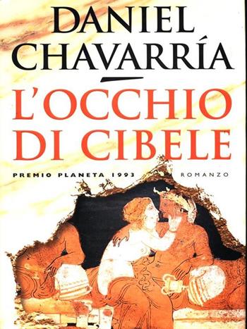 L'occhio di Cibele - Daniel Chavarría - Libro Tropea 1997, I Marlin | Libraccio.it