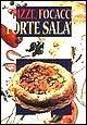 Pizze, focacce, torte salate  - Libro Demetra 2000, Ricettario | Libraccio.it