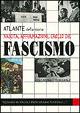 Nascita, affermazione, crollo del fascismo - Delia Guasco - Libro Demetra 2002, Grandi atlanti | Libraccio.it