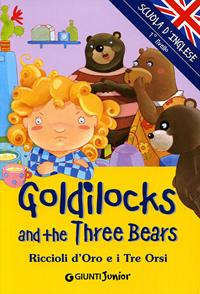 Goldilocks and three Bears-Riccioli d'oro e i tre orsi. Ediz. illustrata  - Libro Giunti Junior 2004, Scuola d'inglese 1 livello | Libraccio.it