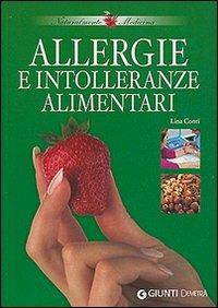 Allergie e intolleranze alimentari - Lina Conti - Libro Demetra 2005, Rimedi naturali | Libraccio.it