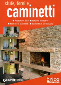 Stufe, forni e caminetti  - Libro Demetra 2005, Bricolage e fai da te | Libraccio.it