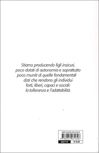 Neonati maleducati. Imparare a essere genitori e a riconoscere i propri errori - Paolo Sarti - Libro Demetra 2008, In famiglia | Libraccio.it