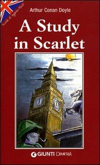 A study in scarlet - Arthur Conan Doyle - Libro Giunti Editore 2006, Scuola d'inglese junior | Libraccio.it