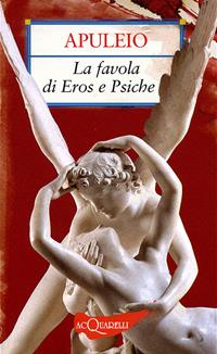La favola di Eros e Psiche - Apuleio - Libro Demetra 2007, Nuovi acquarelli | Libraccio.it