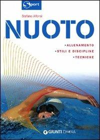 Nuoto. Stili preparazione allenamento - Stefano Gaetano Alfonsi - Libro Demetra 2008, Sport | Libraccio.it