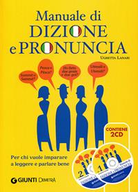 Manuale di dizione e pronuncia. Con 2 CD-ROM - Ughetta Lanari - Libro Demetra 2008, Sapere | Libraccio.it