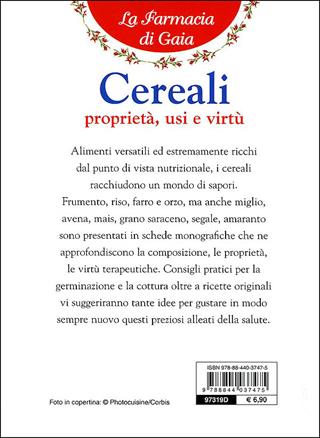 Cereali. Proprietà, usi e virtù - Walter Pedrotti - Libro Demetra 2011, Salute. La farmacia di Gaia | Libraccio.it