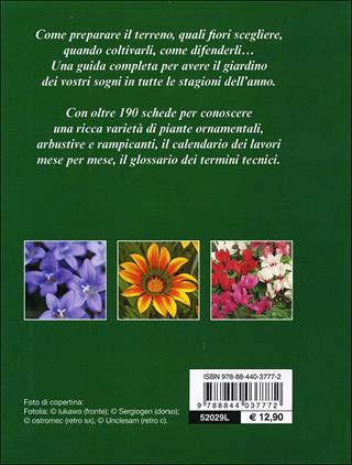 Fiori in giardino. Manuale completo per la coltivazione e la cura  - Libro Demetra 2012, Compatti varia | Libraccio.it