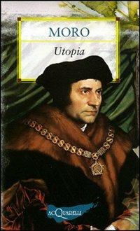 Utopia - Tommaso Moro - Libro Demetra 2010, Nuovi acquarelli | Libraccio.it