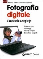 Fotografia digitale. Il manuale completo