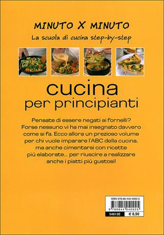 Cucina per principianti  - Libro Demetra 2011, Minuto per minuto | Libraccio.it