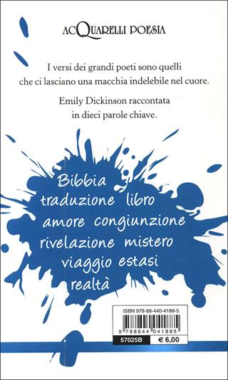 Poesie. Con il racconto di Franco Buffoni - Emily Dickinson - Libro Demetra 2012, Acquarelli poesia | Libraccio.it