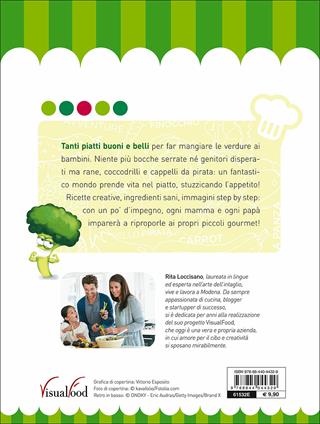 W le verdure! Ricette divertenti per bambini - Rita Loccisano - Libro Demetra 2015 | Libraccio.it