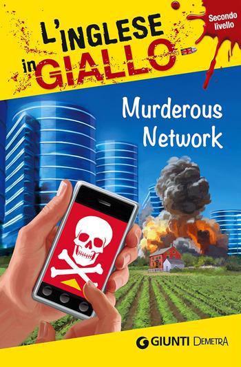 Murderous Network. I racconti che migliorano il tuo inglese! Secondo livello - Gina Billy, Timothy Woods Palma - Libro Demetra 2015, L' inglese in giallo | Libraccio.it