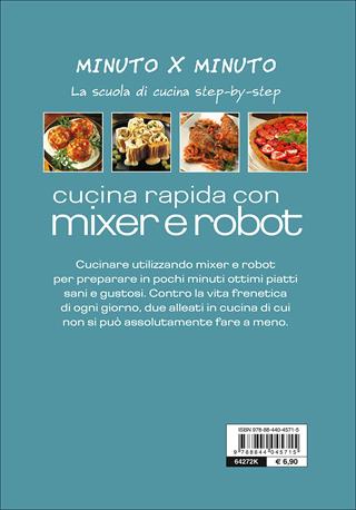 Cucina rapida con mixer e robot  - Libro Demetra 2015, Cucina minuto per minuto | Libraccio.it