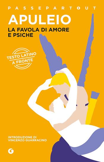 La favola di Amore e Psiche. Testo latino a fronte - Apuleio - Libro Demetra 2016, Passepartout | Libraccio.it