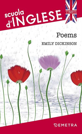 Poems - Emily Dickinson - Libro Demetra 2017 | Libraccio.it