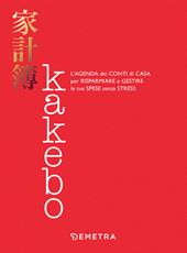 Kakebo. L'agenda dei conti di casa per risparmiare e gestire le tue spese senza stress