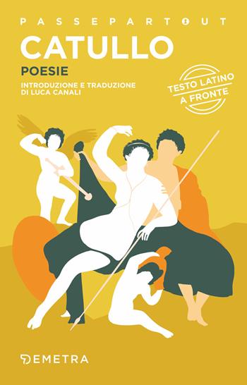 Versi d'amore. Testo latino a fronte - G. Valerio Catullo - Libro Demetra 2020, Passepartout | Libraccio.it